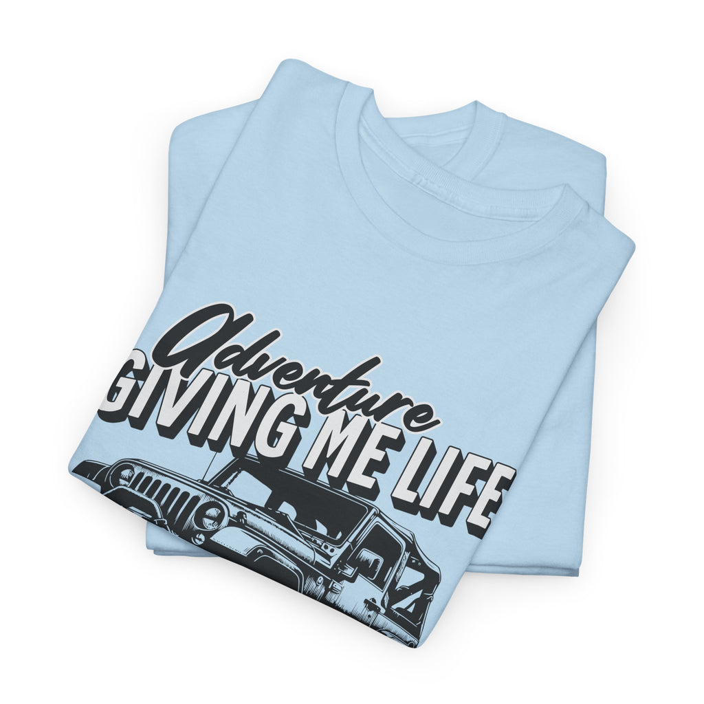 Adventure Giving Me Life Jeep T-Shirt - Minimalist Lifestyle Quote Inspirational Tee