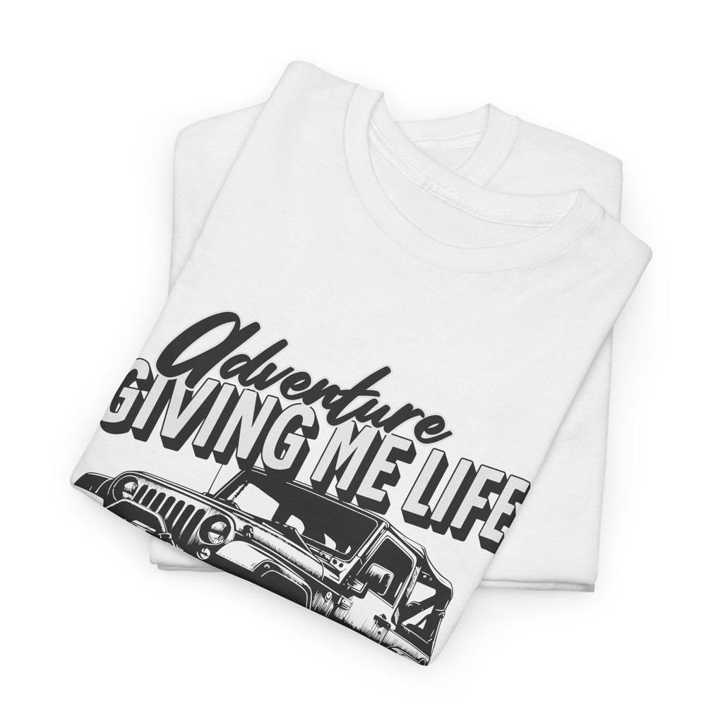 Adventure Giving Me Life Jeep T-Shirt - Minimalist Lifestyle Quote Inspirational Tee